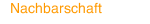 Nachbarschaft